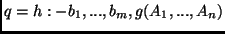 $q = h :- b_1, ..., b_m, g(A_1, ..., A_n)$